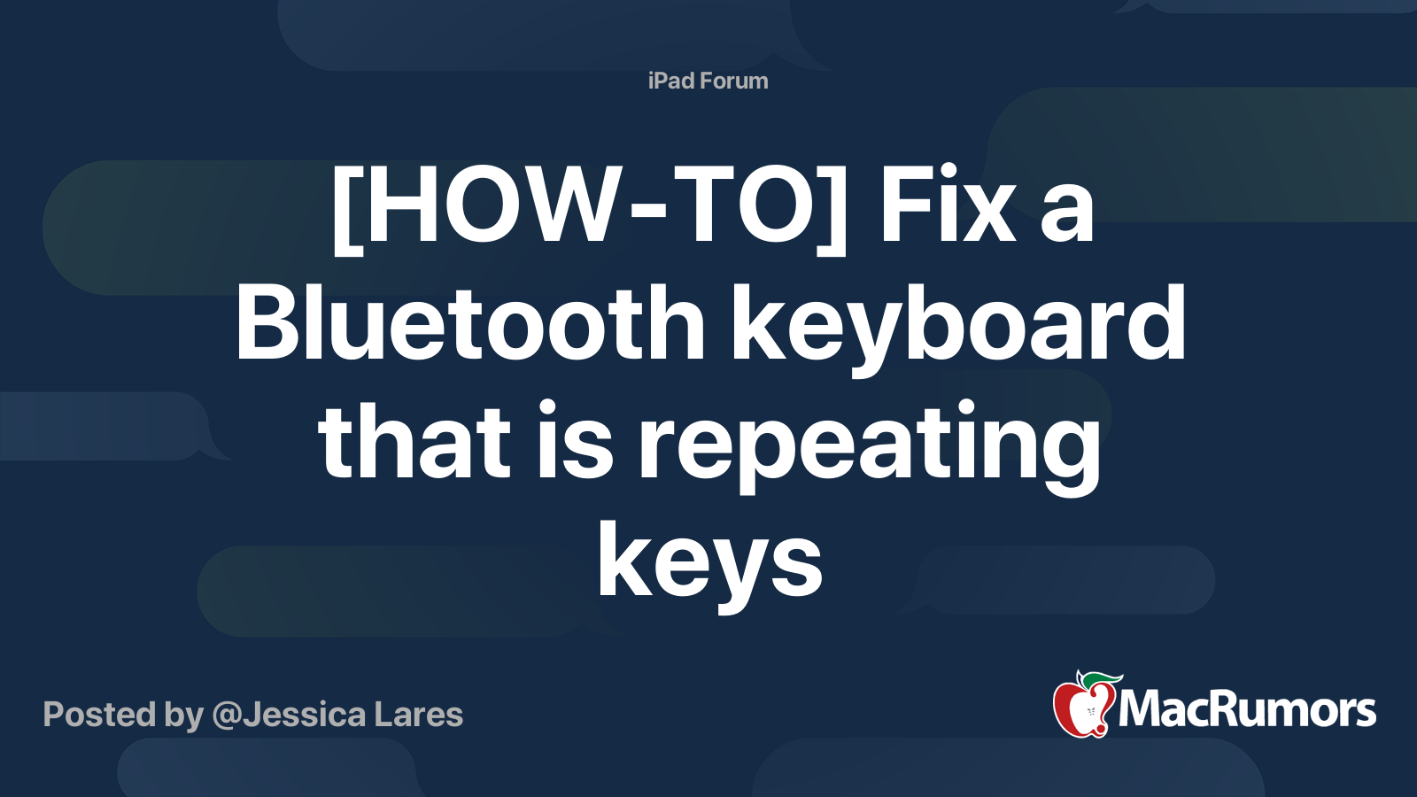 [HOWTO] Fix a Bluetooth keyboard that is repeating keys MacRumors Forums