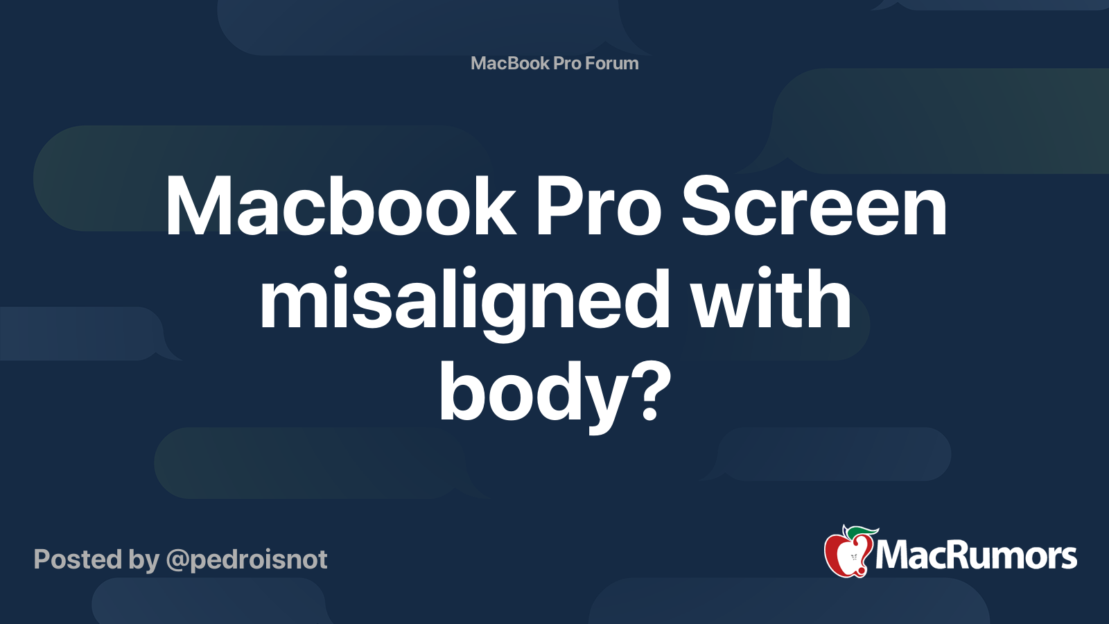 Macbook Pro Screen misaligned with body? | MacRumors Forums