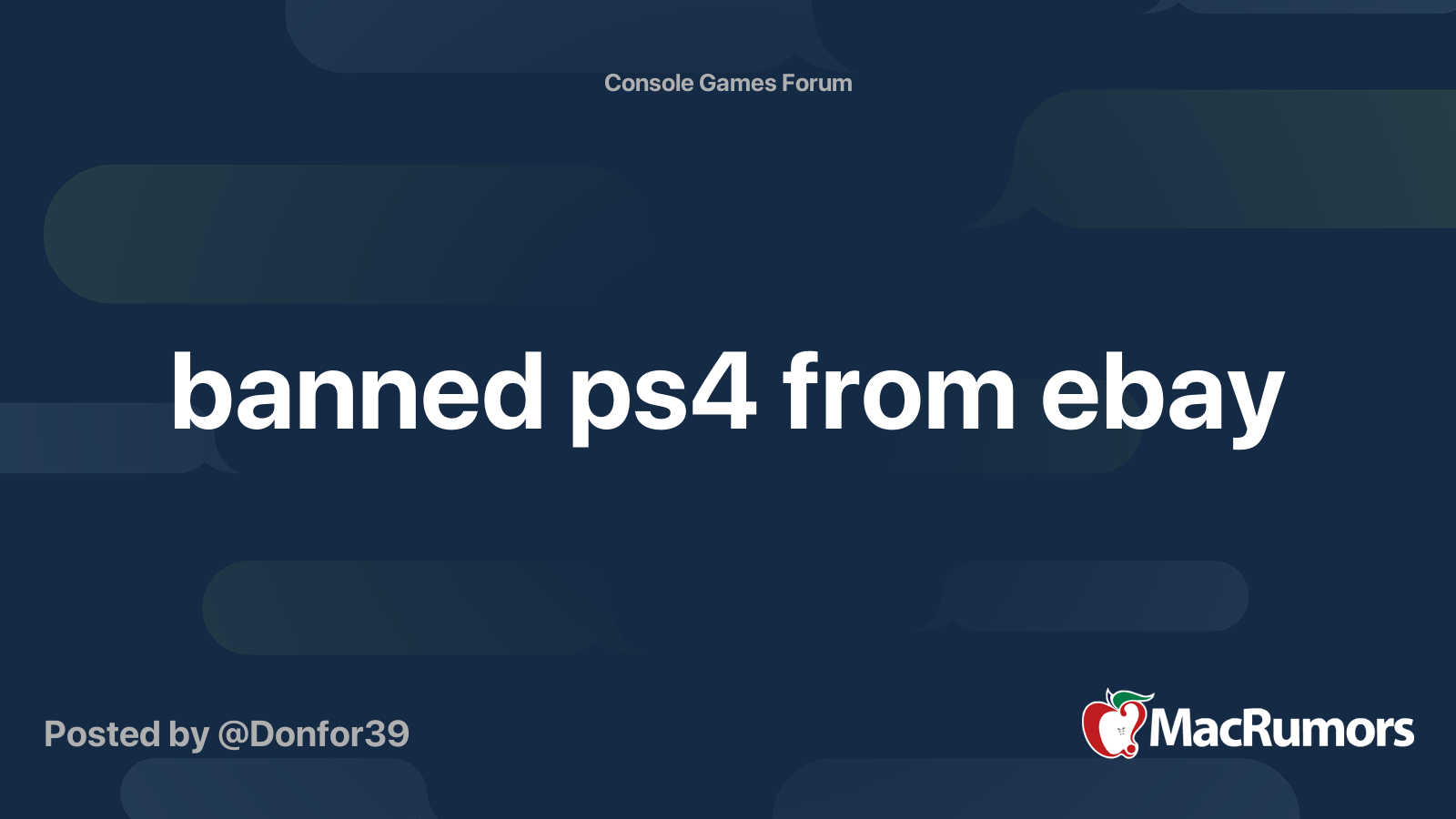 influenza åbenbaring tackle banned ps4 from ebay | MacRumors Forums