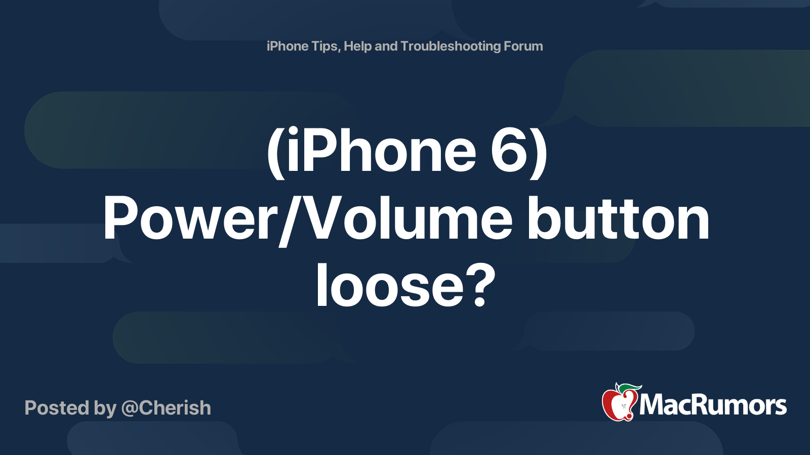 (iPhone 6) Power/Volume button loose? | MacRumors Forums