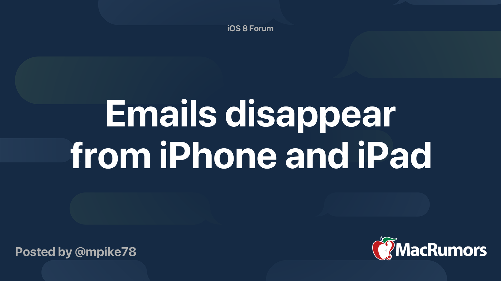 Emails disappear from iPhone and iPad MacRumors Forums