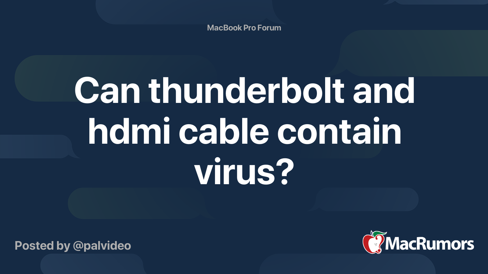 Can and hdmi cable contain virus? | MacRumors Forums