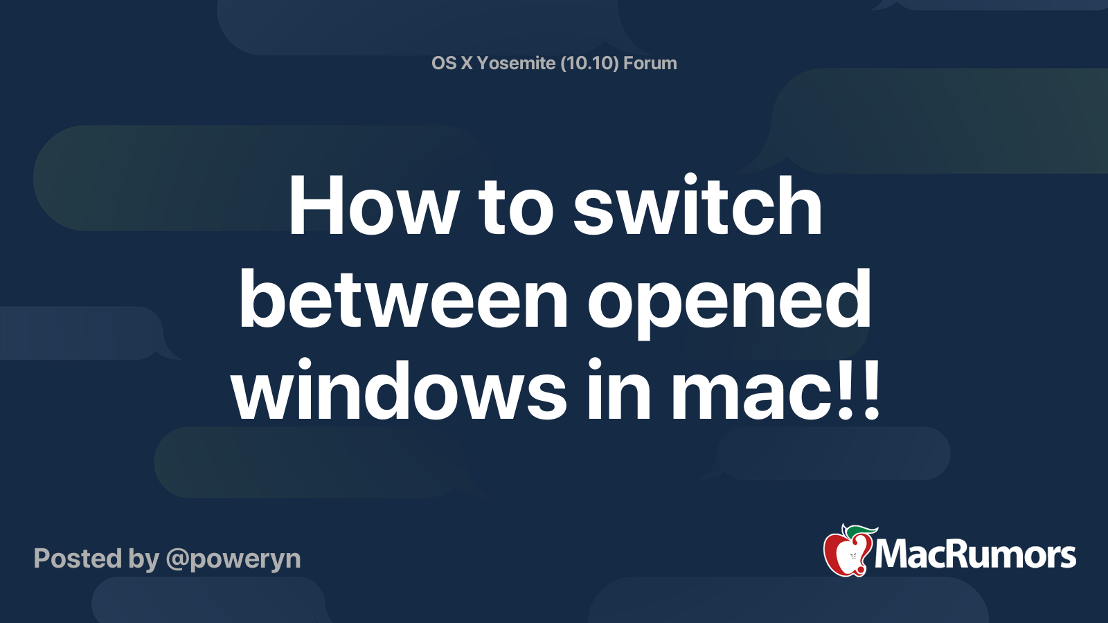 How to switch between opened windows in mac!! | MacRumors Forums