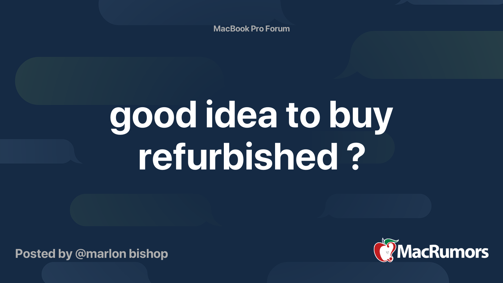 good idea to buy refurbished ? MacRumors Forums