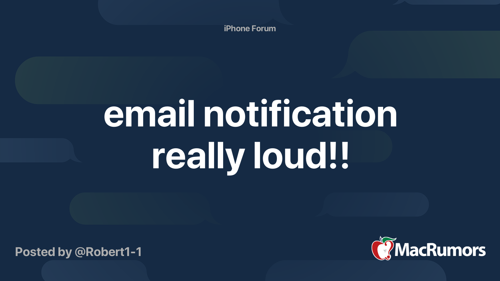 email notification really loud!! MacRumors Forums