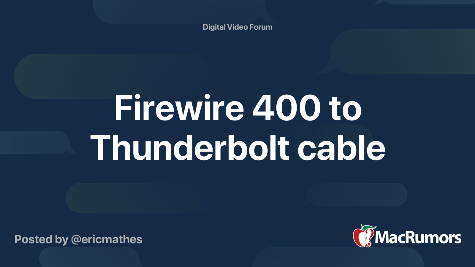 Firewire 400 to Thunderbolt cable | MacRumors Forums