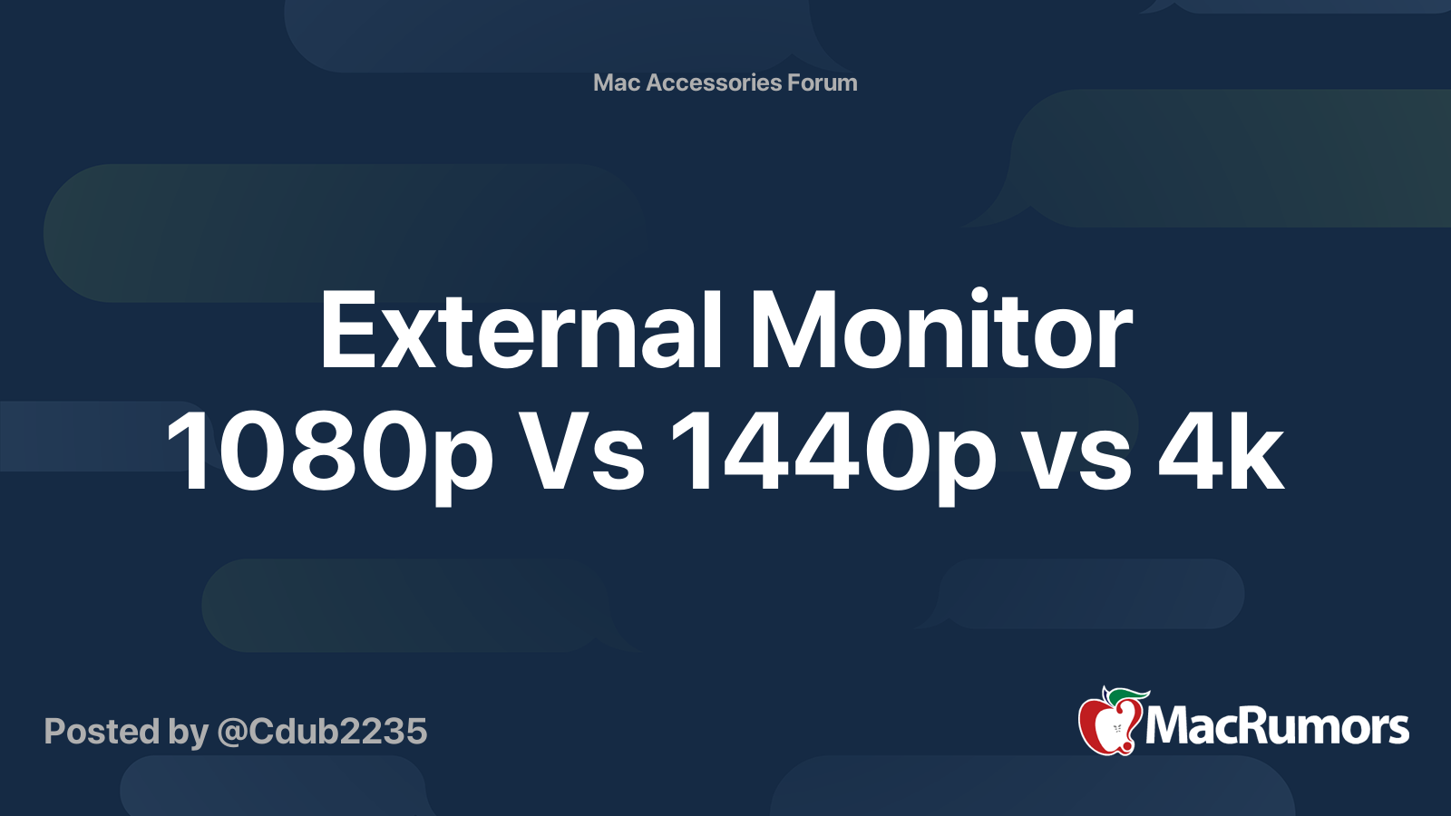 External Monitor 1080p Vs 1440p Vs 4k Macrumors Forums