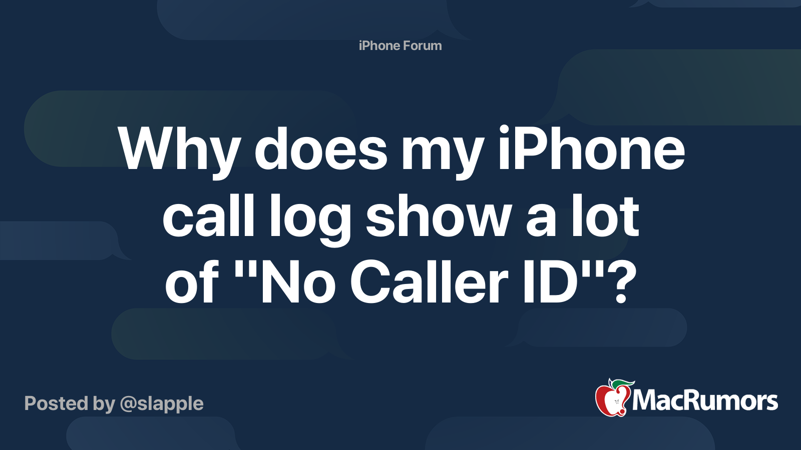 Why does my iPhone call log show a lot of "No Caller ID"? | MacRumors