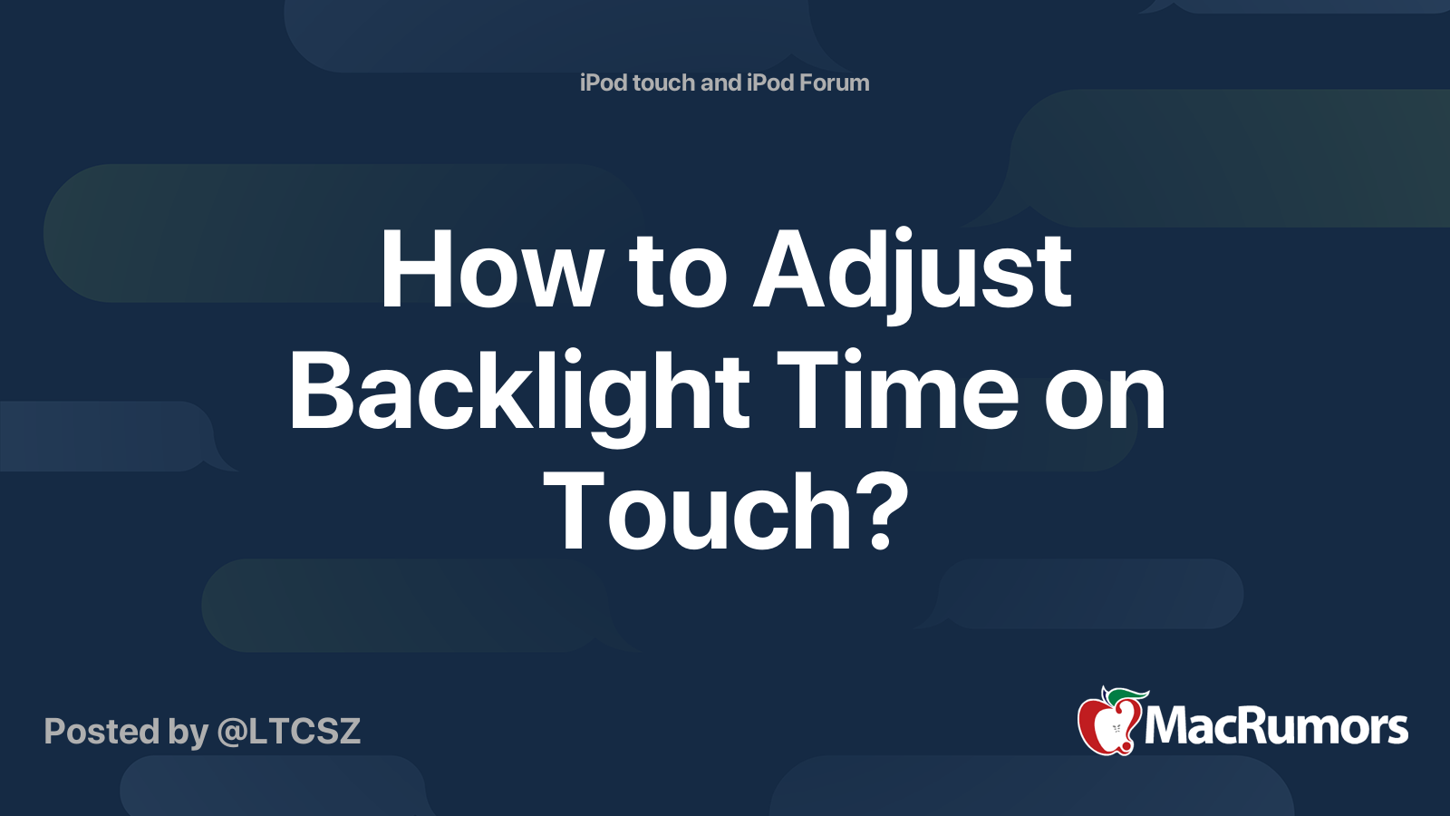 How to Adjust Backlight Time on Touch? MacRumors Forums
