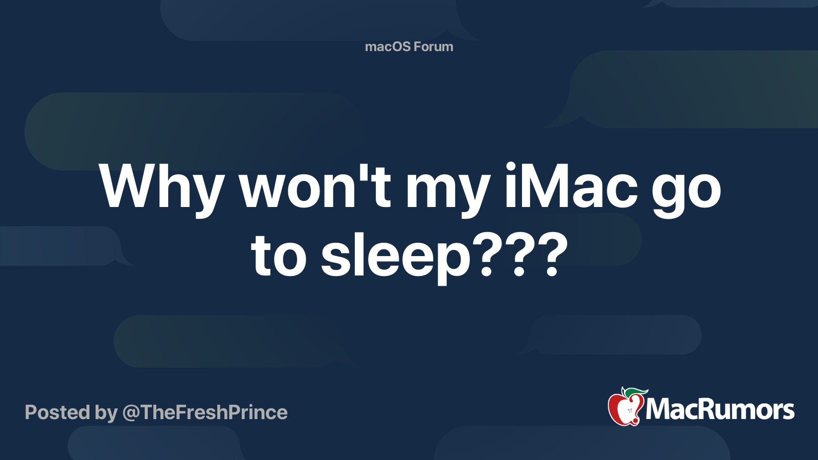 Why won't my iMac go to sleep??? | MacRumors Forums