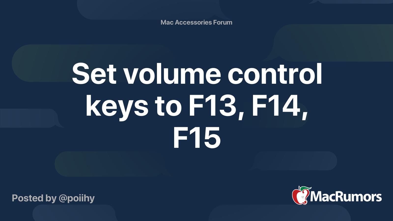 Set volume control keys to F13, F14, F15 MacRumors Forums