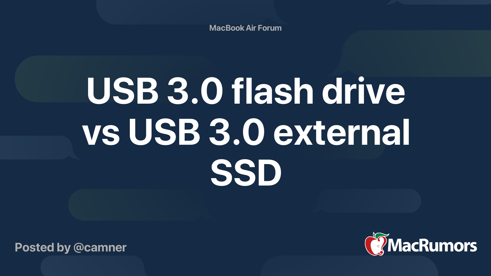 USB 3.0 flash drive vs USB 3.0 external SSD MacRumors Forums