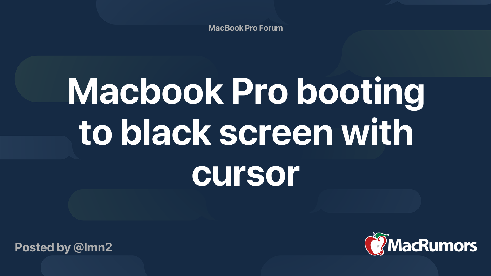 Macbook Pro booting to black screen with cursor MacRumors Forums