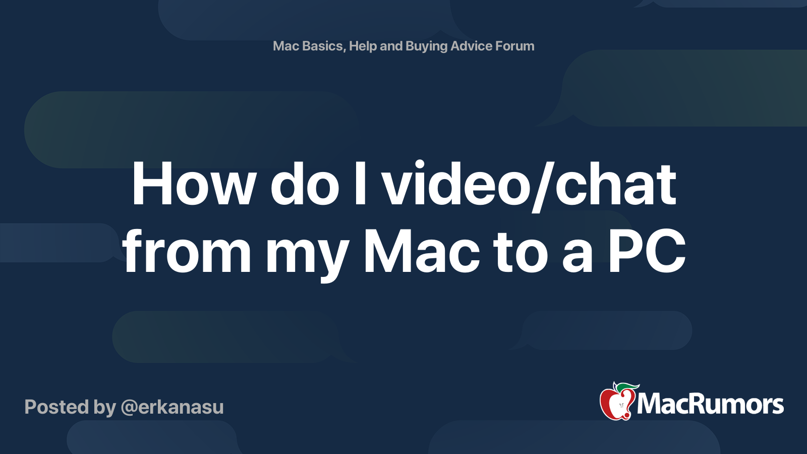 how-do-i-video-chat-from-my-mac-to-a-pc-macrumors-forums