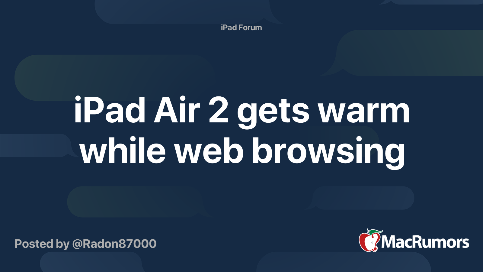 iPad Air 2 gets warm while web browsing MacRumors Forums