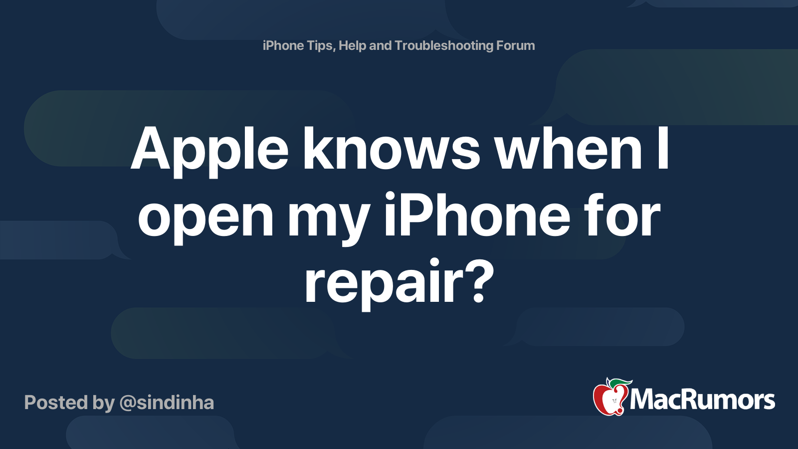 Apple Knows When I Open My IPhone For Repair MacRumors Forums