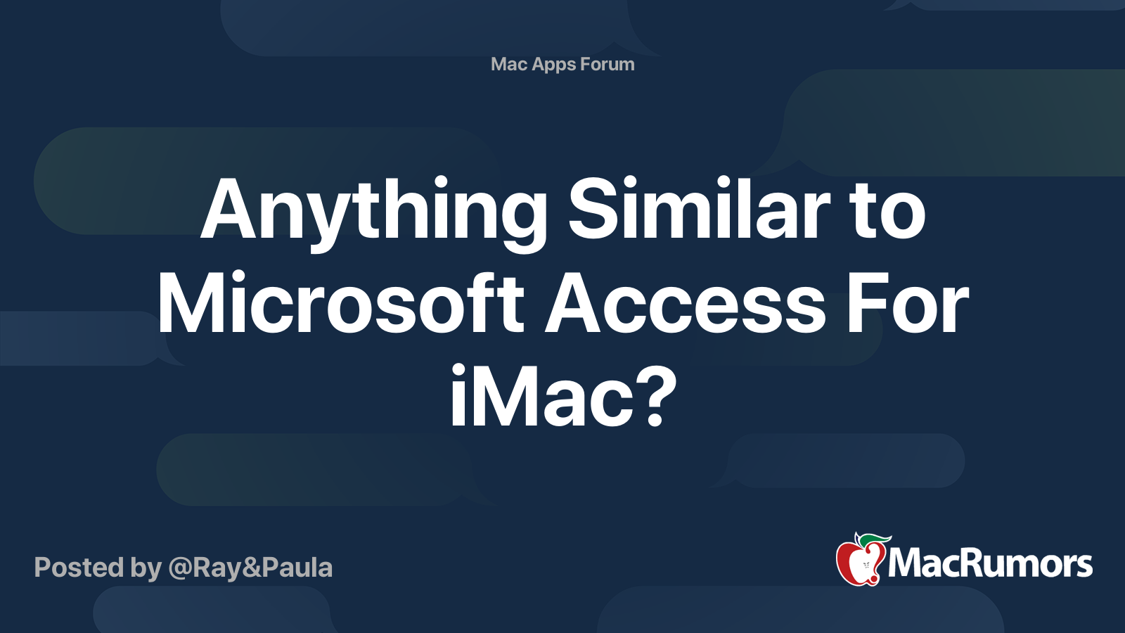Anything Similar To Microsoft Access For IMac MacRumors Forums