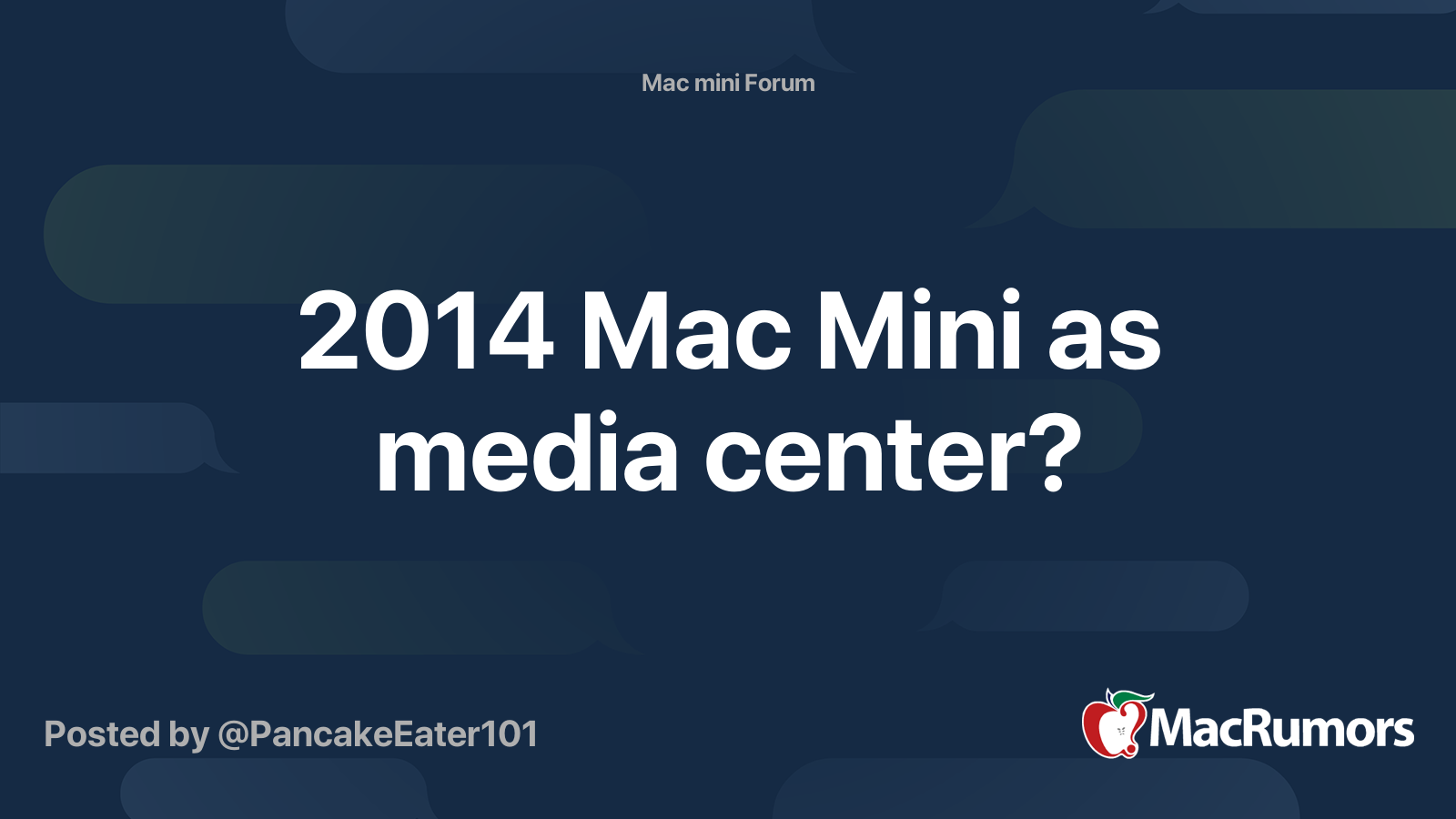 2014 Mac Mini as media center? MacRumors Forums