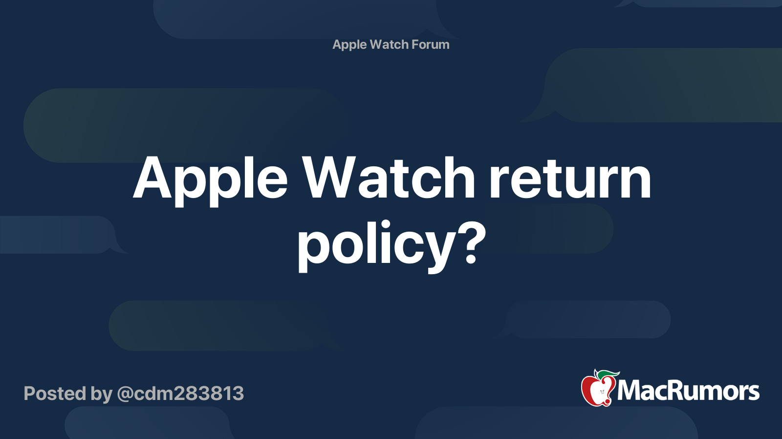 Apple Watch return policy? MacRumors Forums