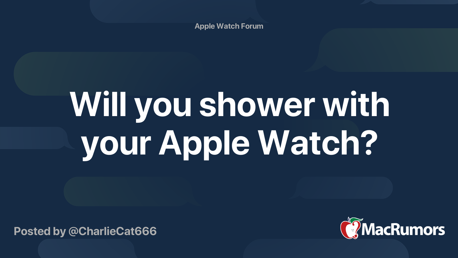 Will you shower with your Apple Watch MacRumors Forums