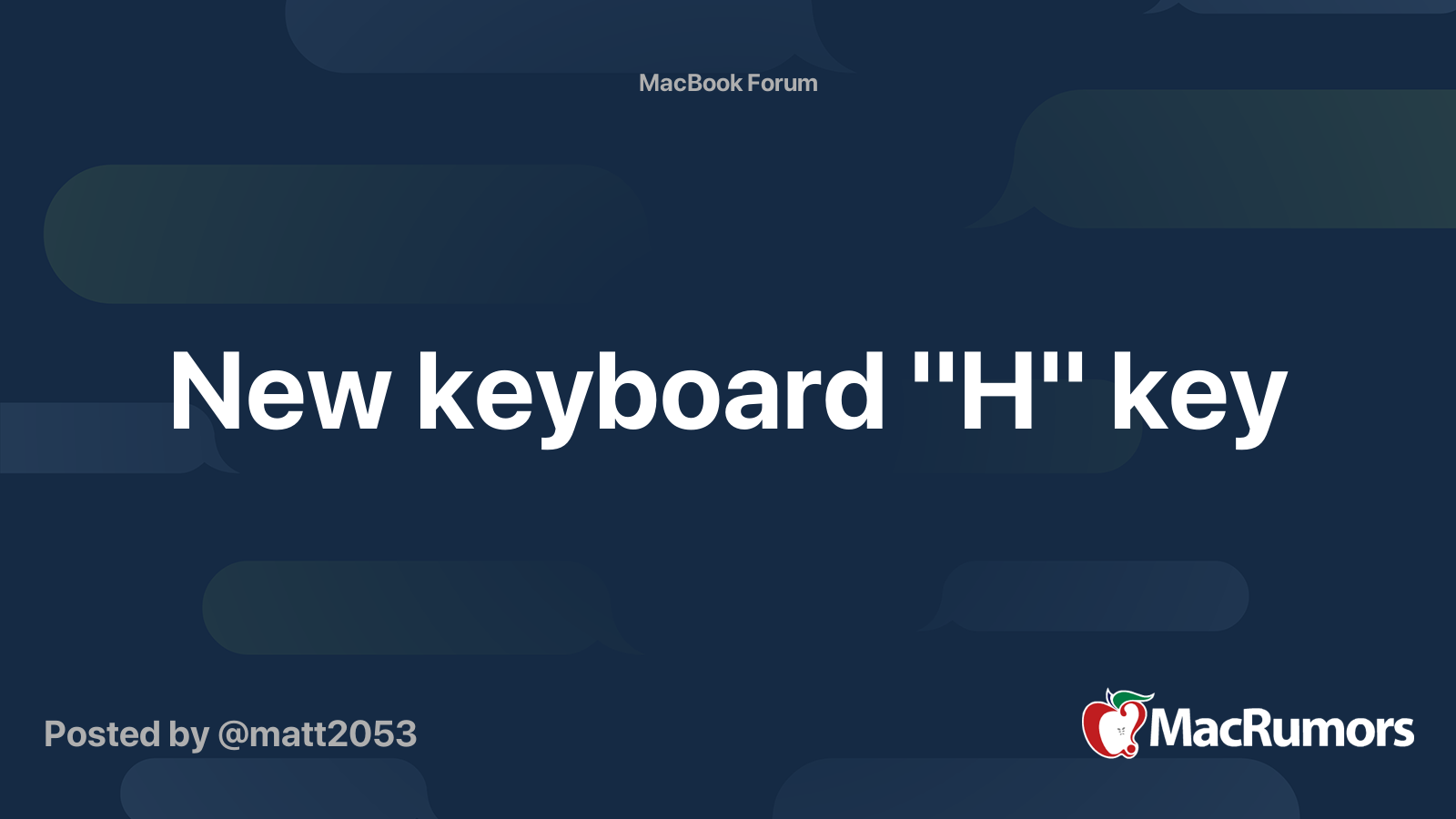 New keyboard "H" key MacRumors Forums