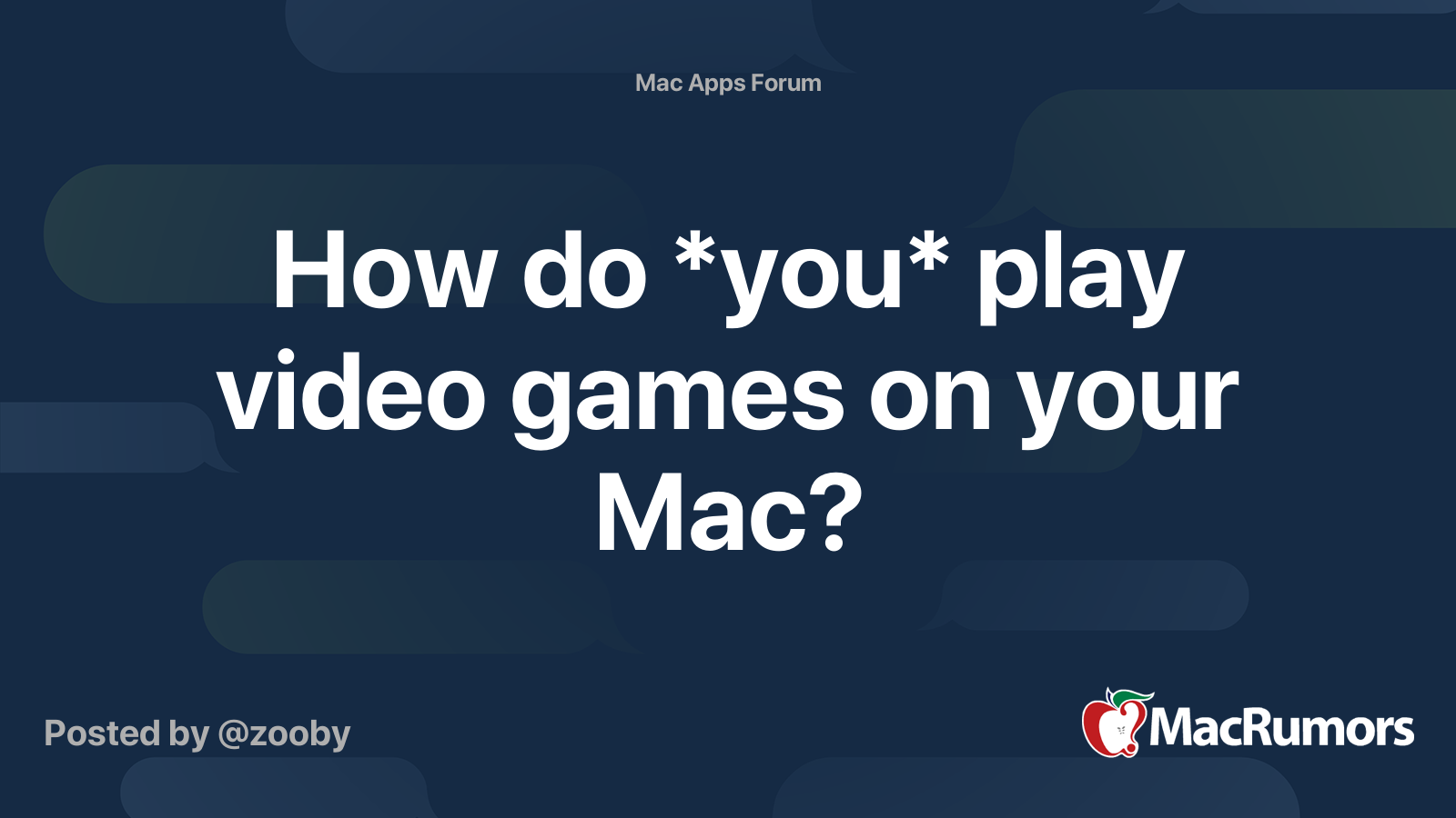 How do *you* play video games on your Mac? MacRumors Forums