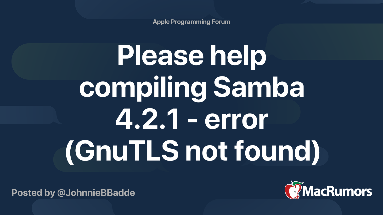 Please Help Compiling Samba 4 2 1 Error Gnutls Not Found Macrumors Forums