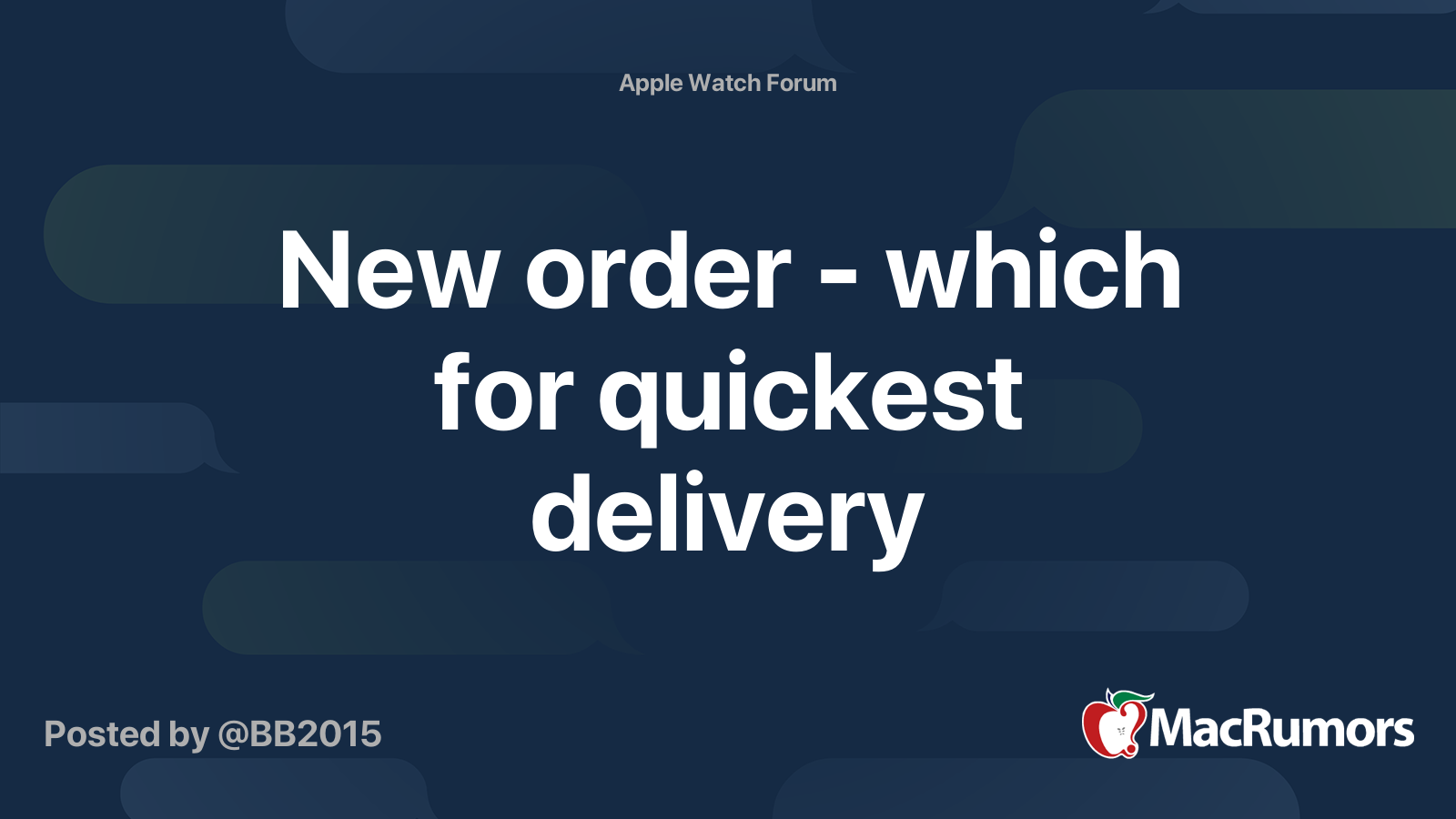 New order which for quickest delivery MacRumors Forums