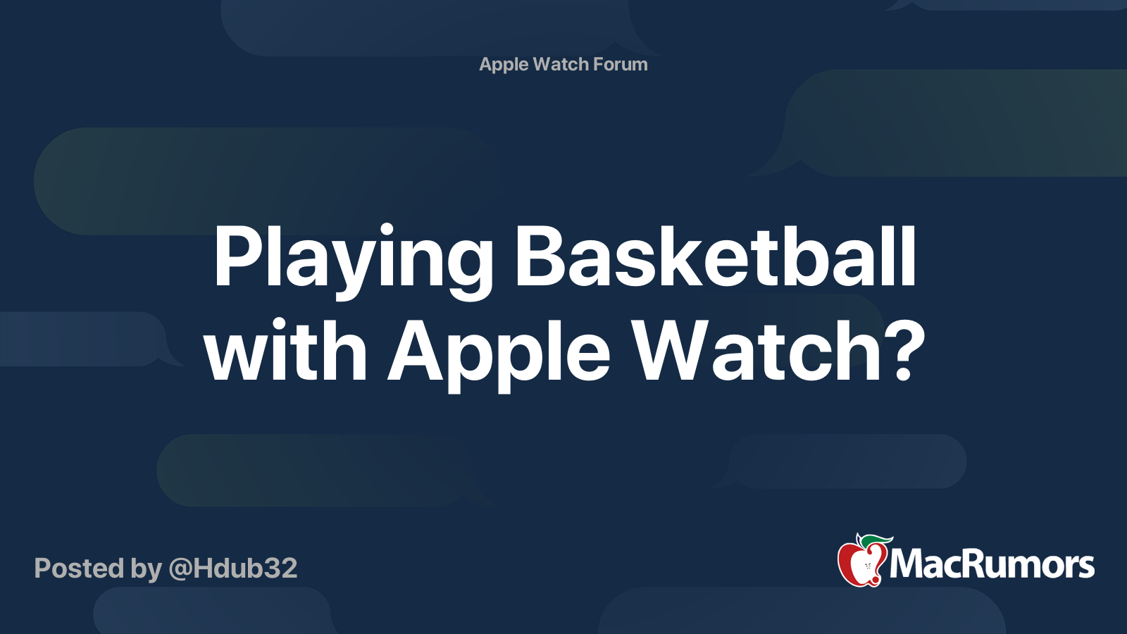 Playing Basketball with Apple Watch? | MacRumors Forums