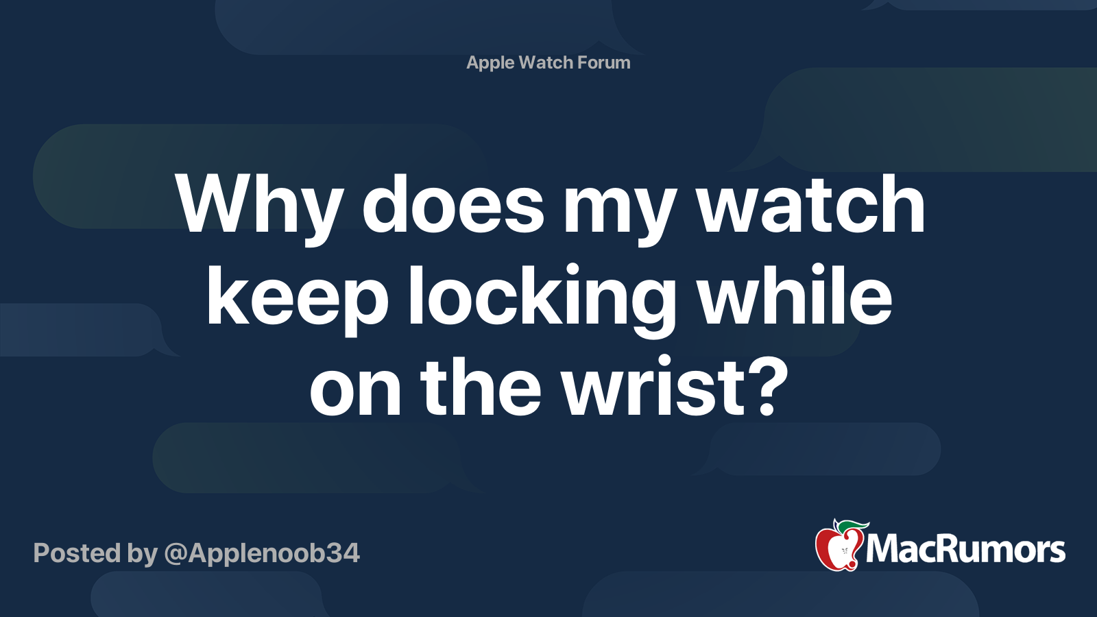 why-does-my-watch-keep-locking-while-on-the-wrist-macrumors-forums