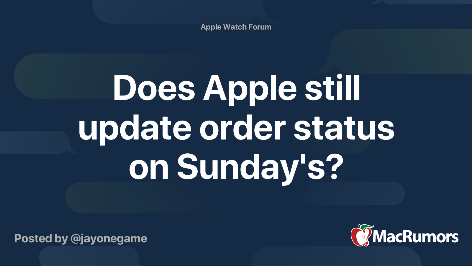Does Apple still update order status on Sunday's? MacRumors Forums