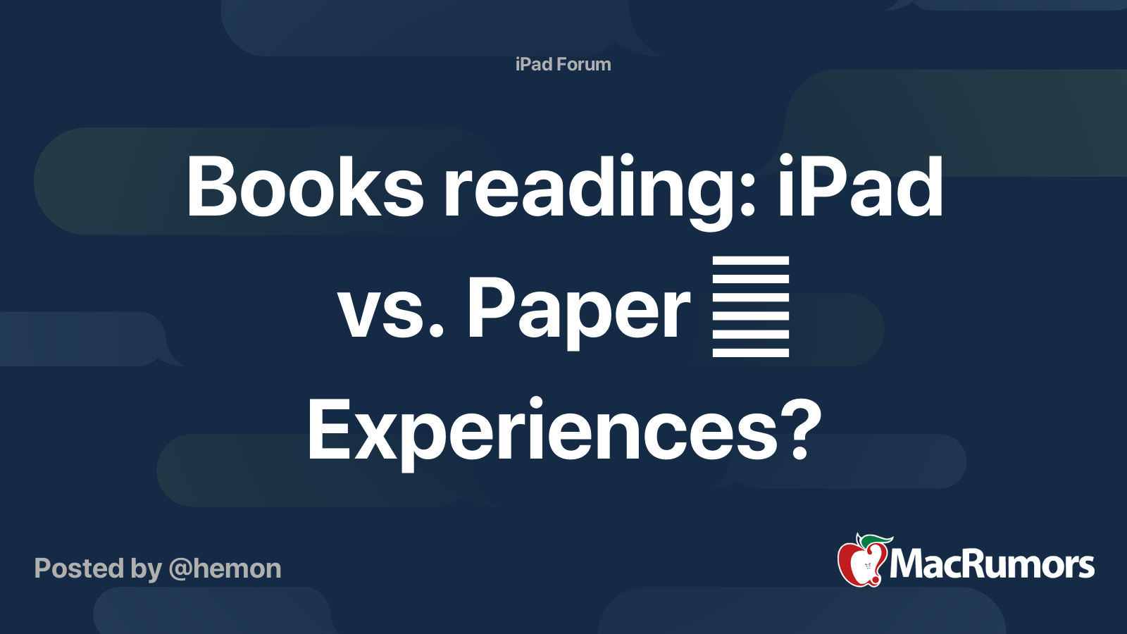 Books reading iPad vs. Paper Experiences? MacRumors Forums