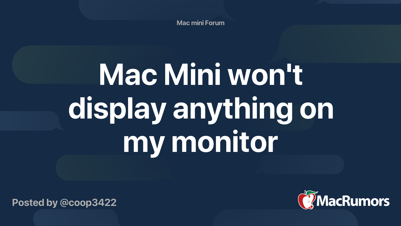 Mac Mini won't display anything on my monitor MacRumors Forums