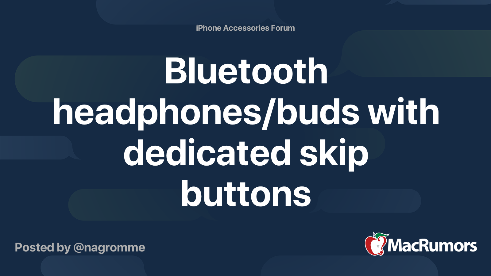 Bluetooth headphones/buds with dedicated skip buttons MacRumors Forums