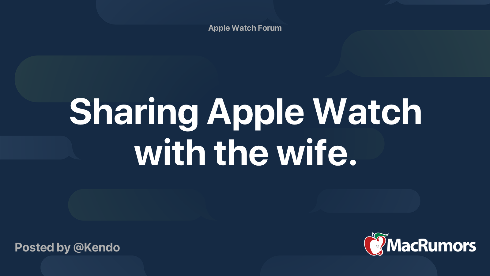 Sharing Apple Watch with the wife. | MacRumors Forums