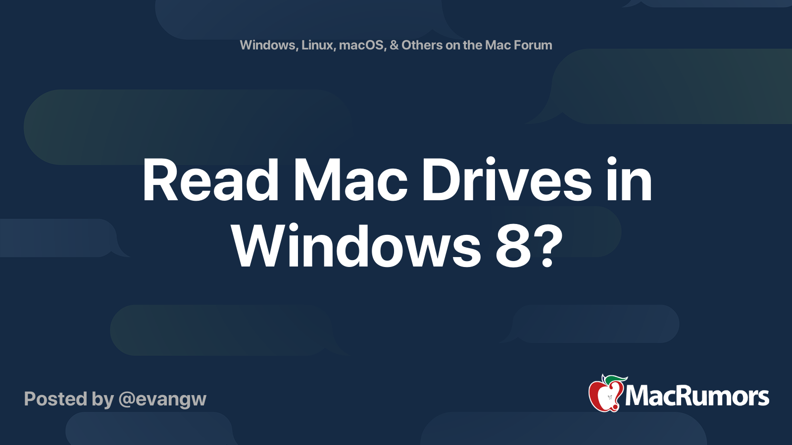Read Mac Drives in Windows 8? MacRumors Forums