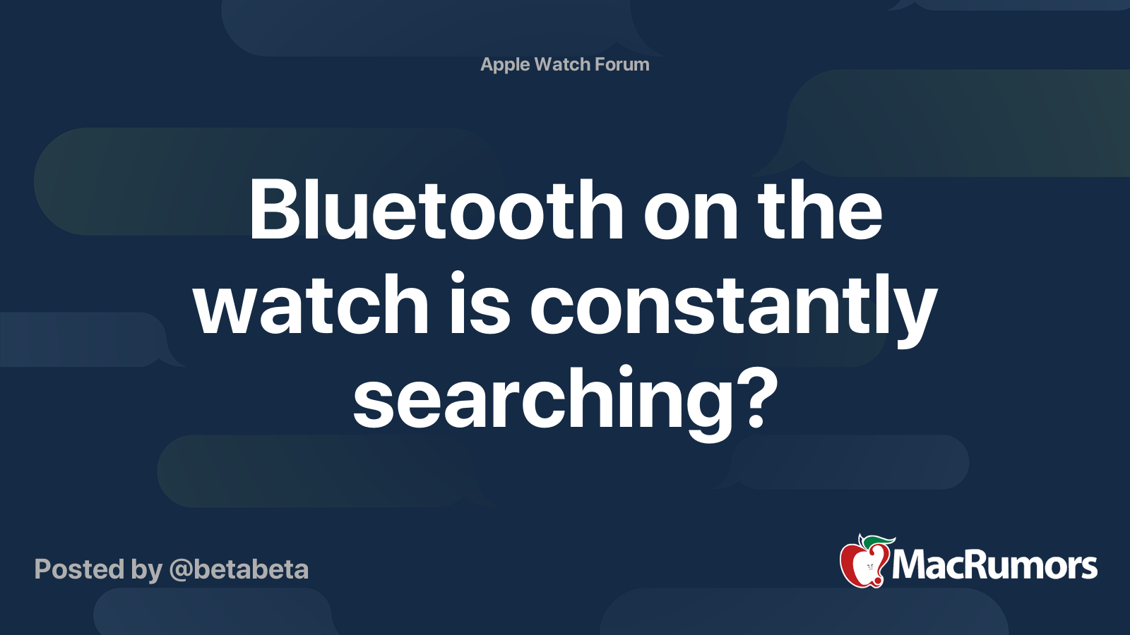 Bluetooth On The Watch Is Constantly Searching Macrumors Forums