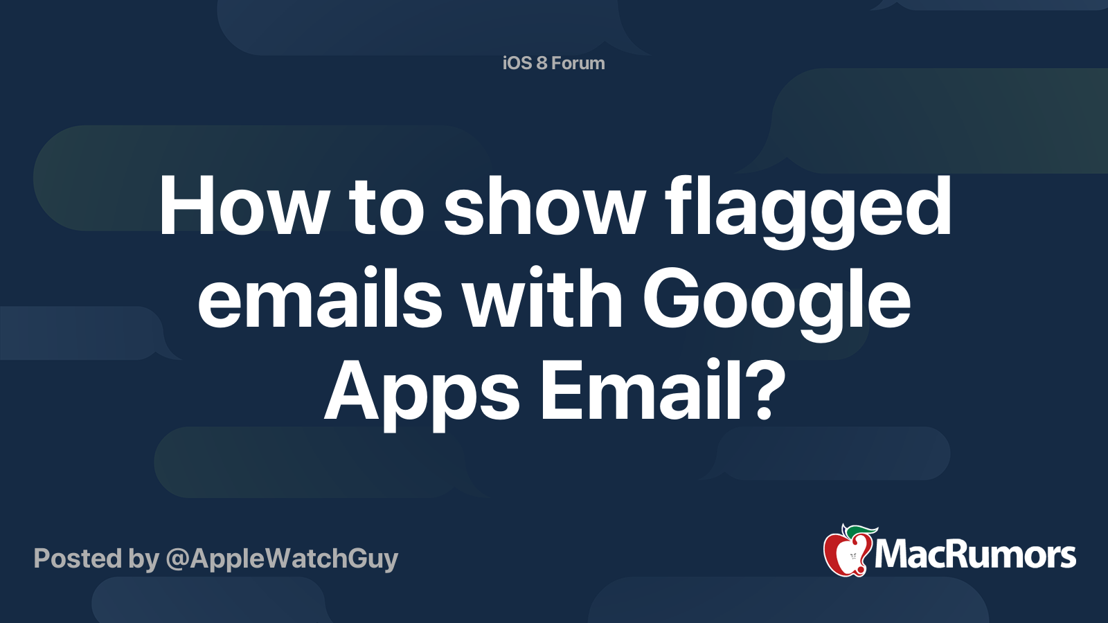 how-to-show-flagged-emails-with-google-apps-email-macrumors-forums