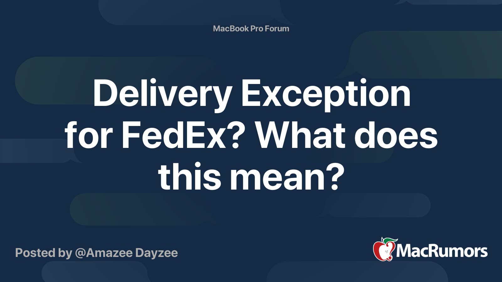 delivery-exception-for-fedex-what-does-this-mean-macrumors-forums