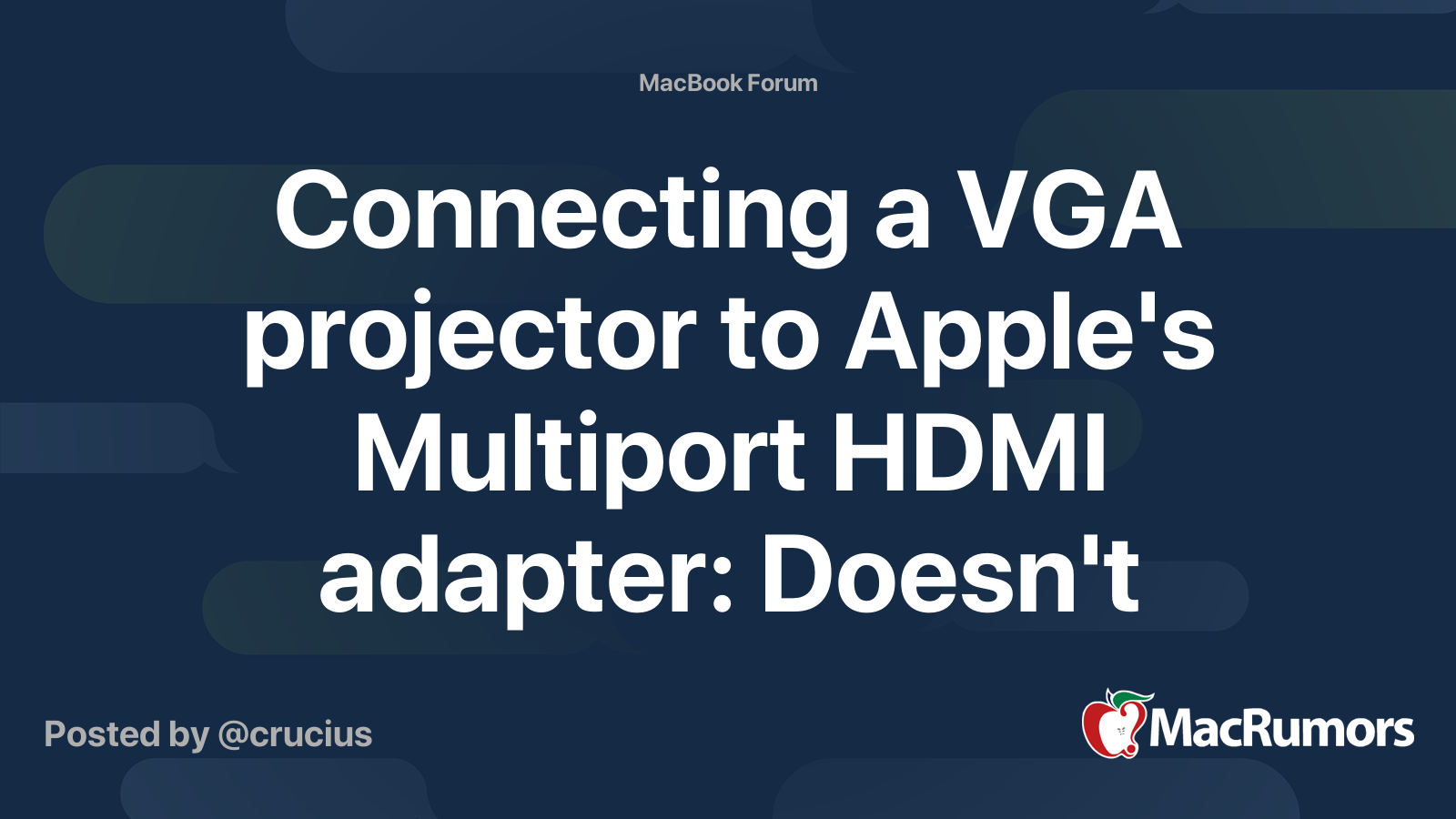 Connecting a VGA projector to Apple's Multiport HDMI adapter Doesn't