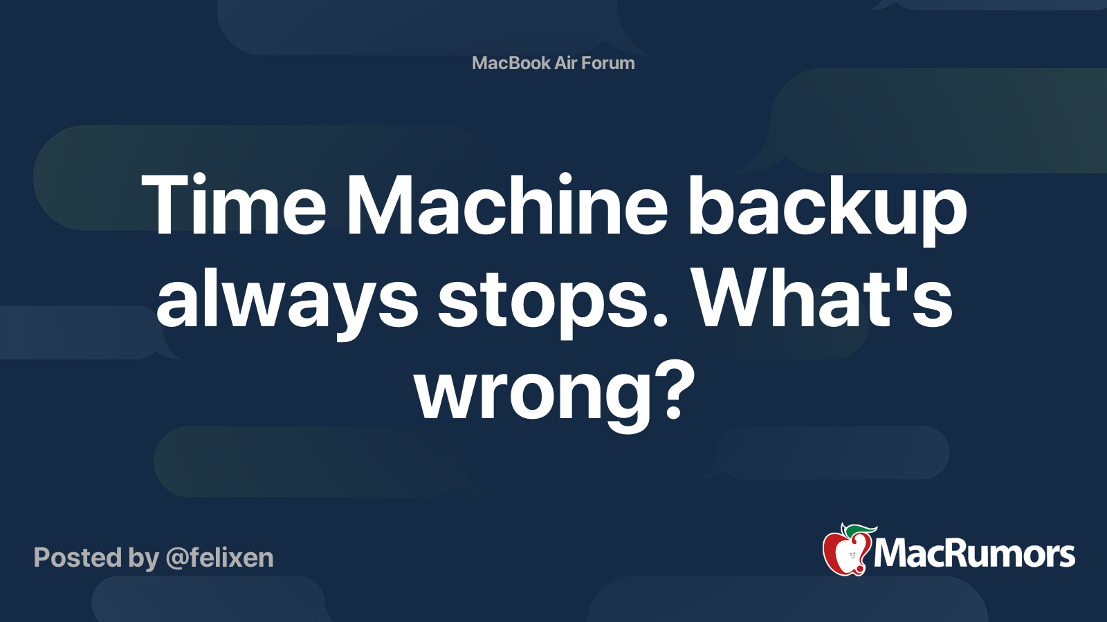 Time Machine backup always stops. What's wrong? MacRumors Forums