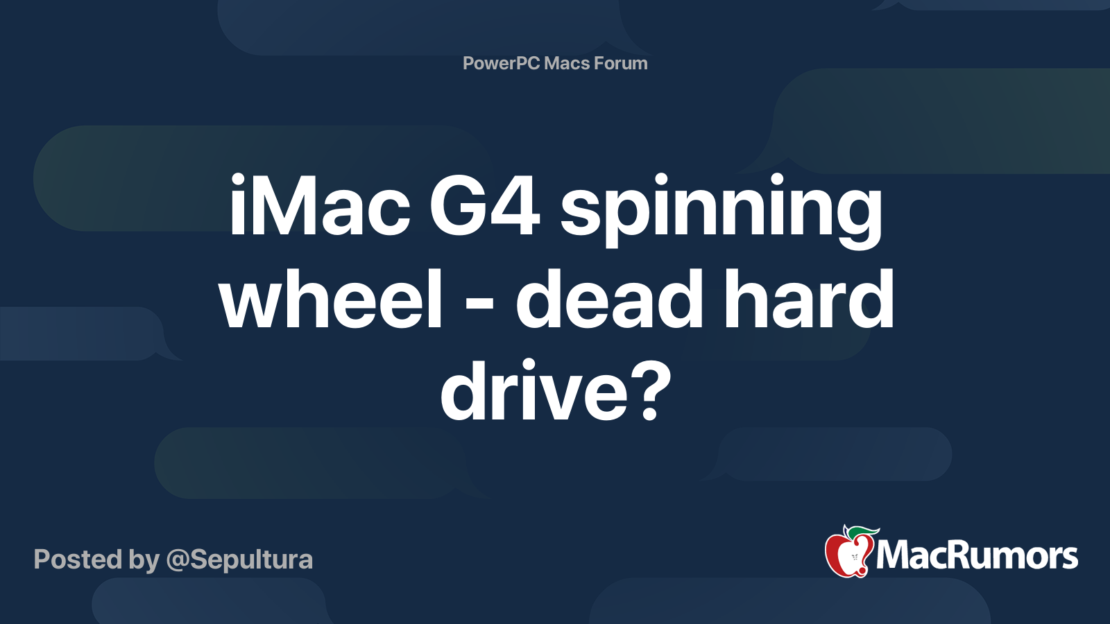 iMac G4 spinning wheel - dead hard drive? | MacRumors Forums
