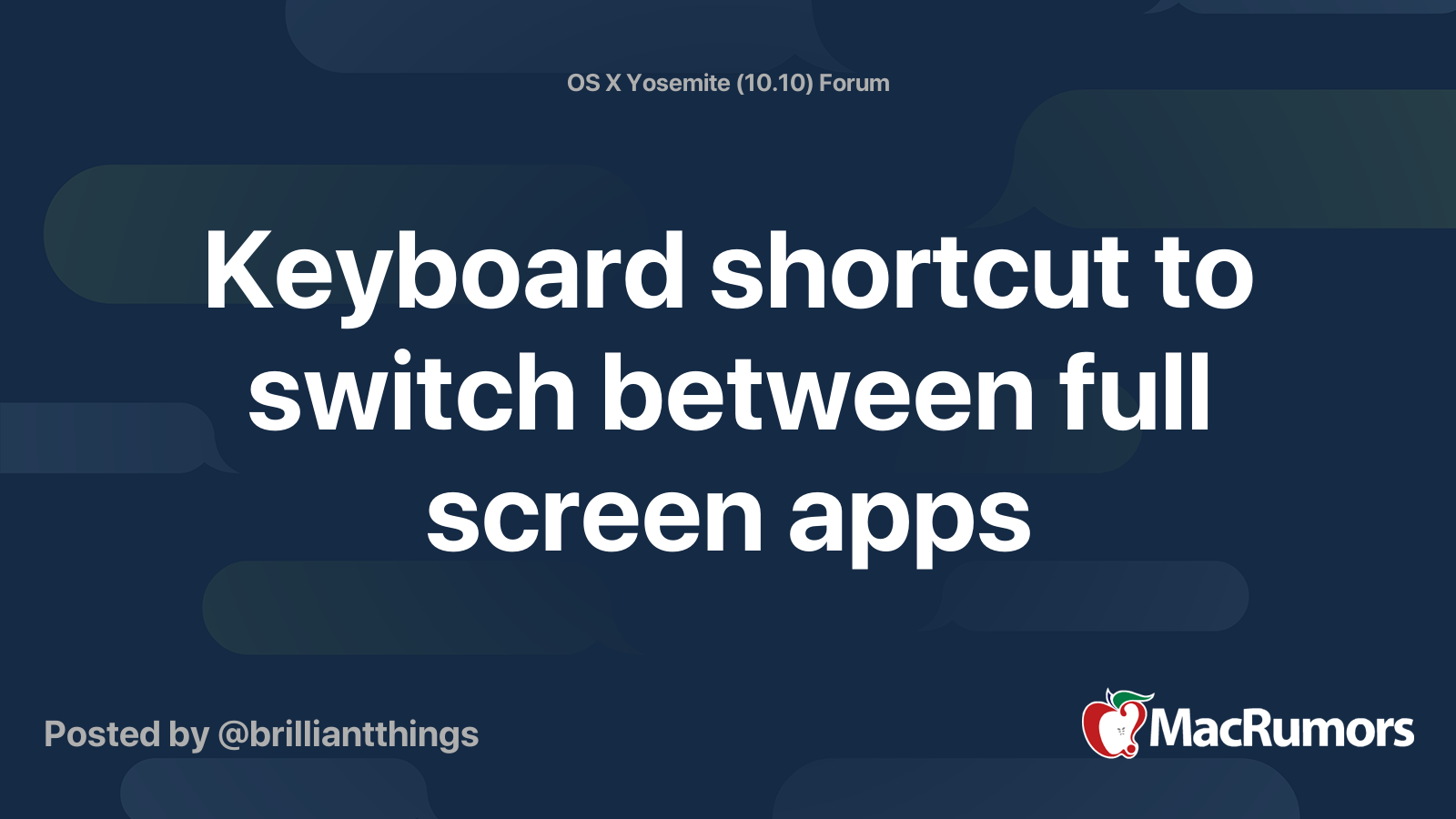 Keyboard shortcut to switch between full screen apps MacRumors Forums