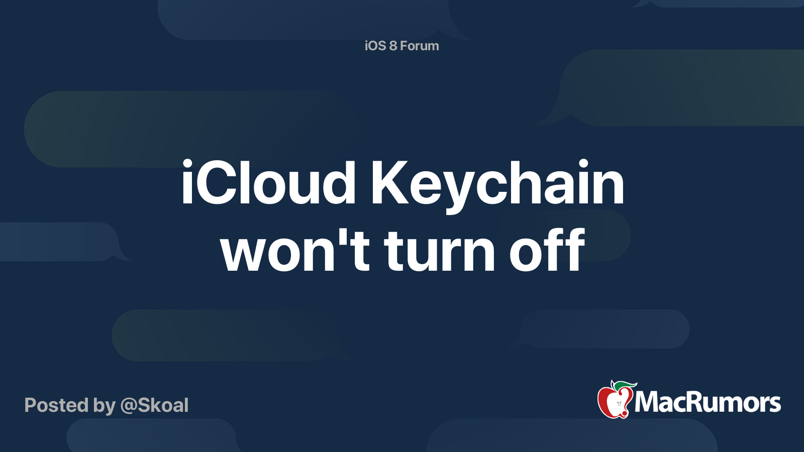 iCloud Keychain won't turn off | MacRumors Forums