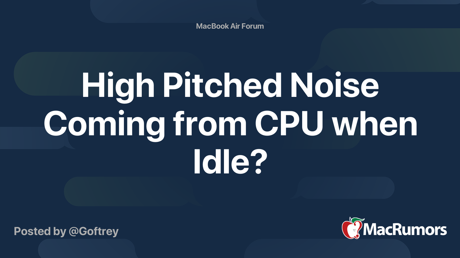 High Pitched Noise Coming from CPU when Idle? MacRumors Forums