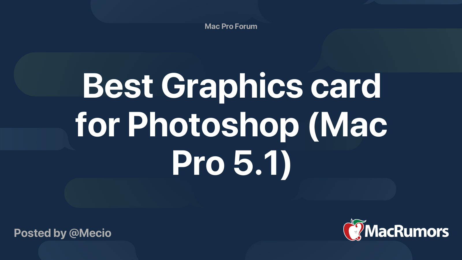 Best Graphics card for (Mac Pro 5.1) MacRumors Forums