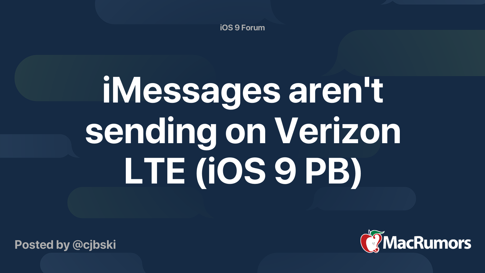 iMessages aren't sending on Verizon LTE (iOS 9 PB) MacRumors Forums