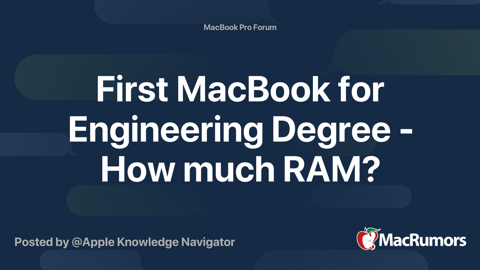 First MacBook for Engineering Degree - How much RAM? | MacRumors Forums