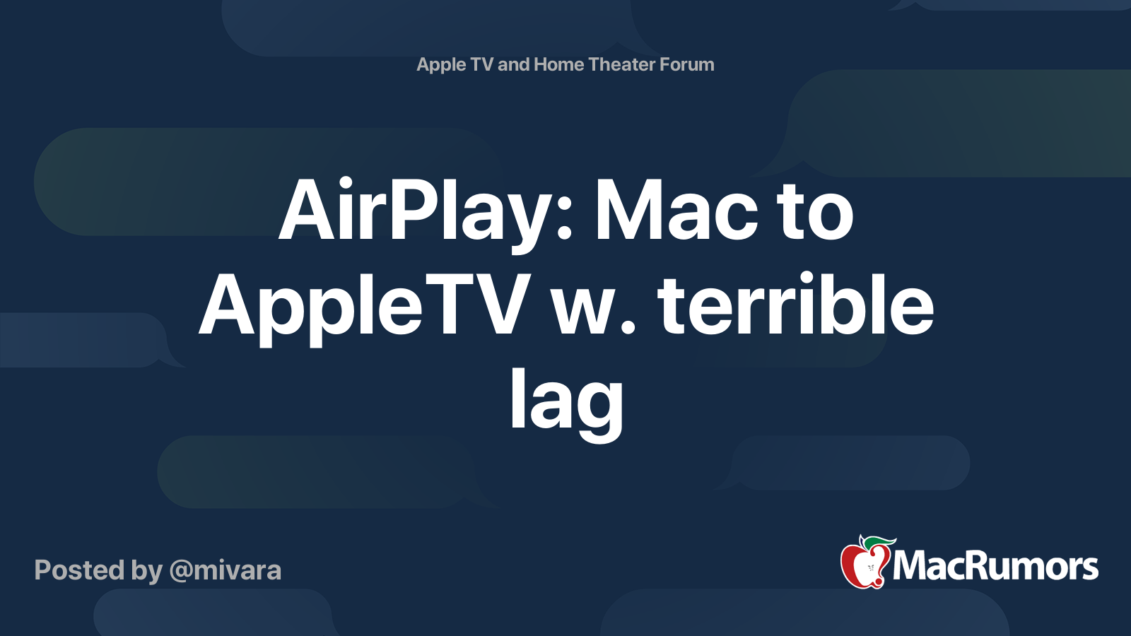 AirPlay: Mac to AppleTV w. terrible lag | MacRumors Forums