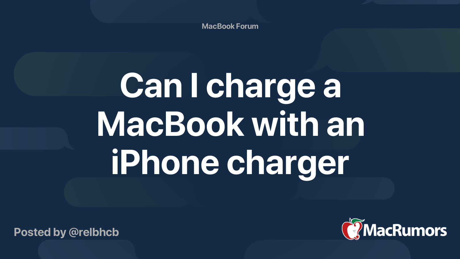 Can I charge a MacBook with an iPhone charger MacRumors Forums